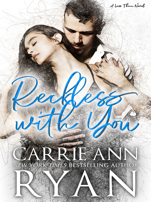 Title details for Reckless With You by Carrie Ann Ryan - Available
